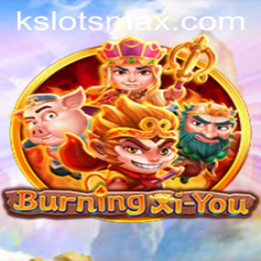 BurningXiYou: An Enthralling Journey into Mythical Realms