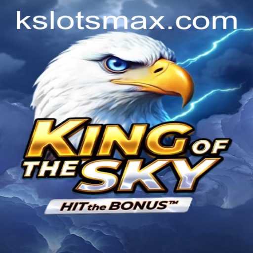 Discover the Thrilling World of KingOfTheSky: A New Gaming Adventure